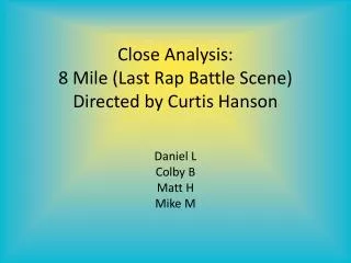 Close Analysis: 8 Mile (Last Rap Battle Scene) Directed by Curtis Hanson