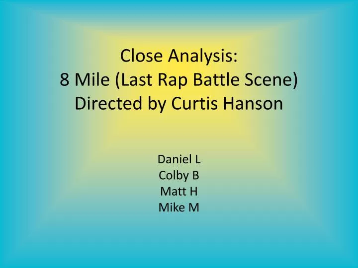 close analysis 8 mile last rap battle scene directed by curtis hanson