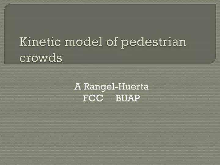 kinetic model of pedestrian crowds
