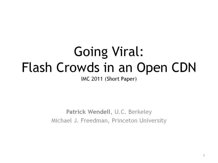 going viral flash crowds in an open cdn