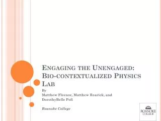 Engaging the Unengaged: Bio-contextualized Physics Lab