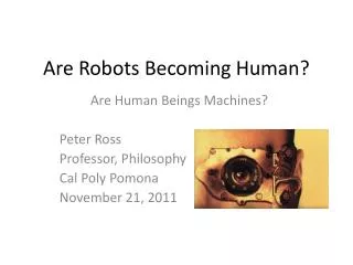 Are Robots Becoming Human?