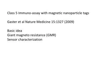Class 5 Immuno -assay with magnetic nanoparticle tags