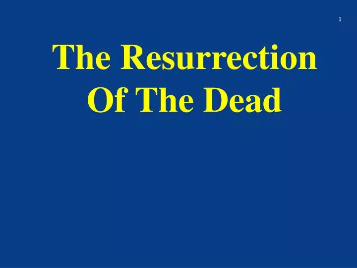 the resurrection of the dead
