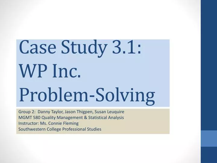 case study 3 1 wp inc problem solving