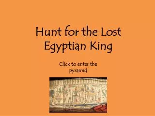 Hunt for the Lost Egyptian King