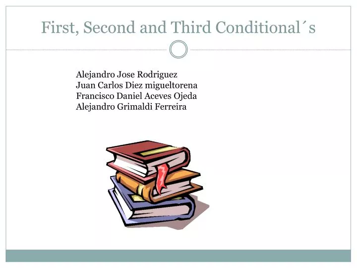 first second and third conditional s