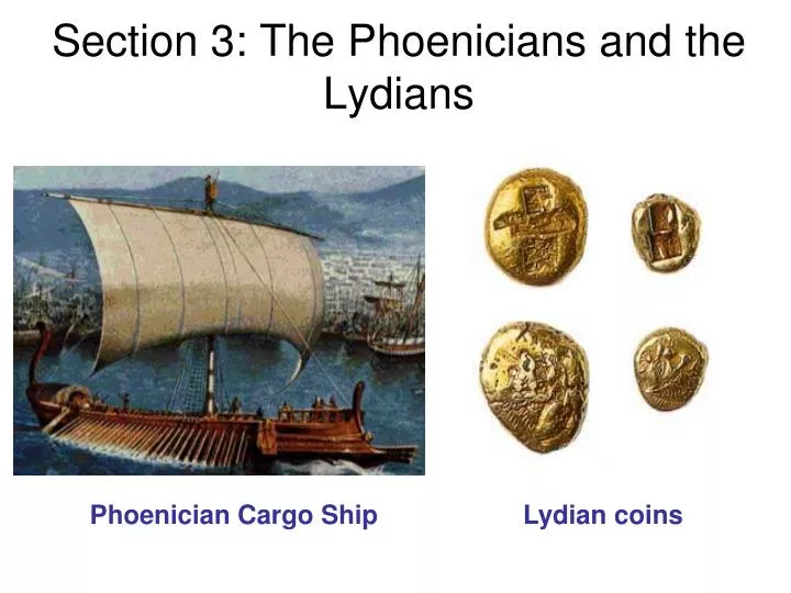 section 3 the phoenicians and the lydians