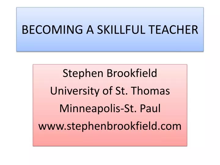 becoming a skillful teacher