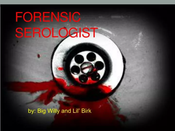 forensic serologist