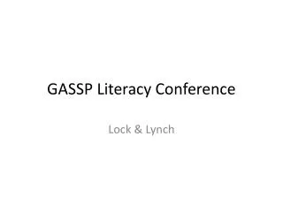 GASSP Literacy Conference