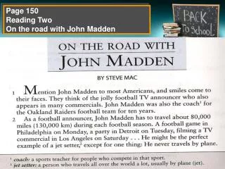 Page 150 Reading Two On the road with John Madden