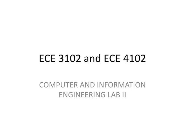 ece 3102 and ece 4102