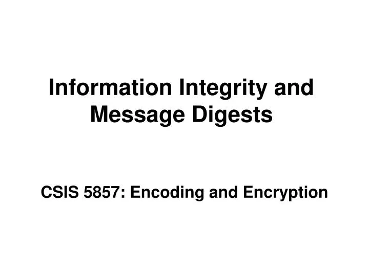 information integrity and message digests