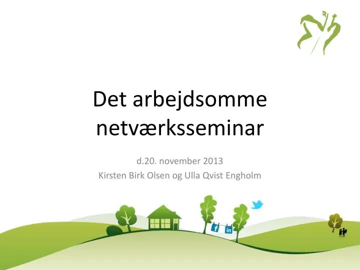 det arbejdsomme netv rksseminar