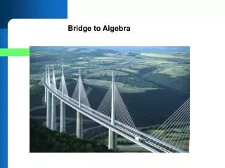 Bridge to Algebra
