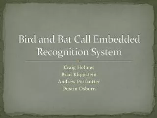 Bird and Bat Call Embedded Recognition System