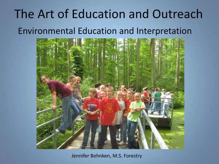 the art of education and outreach