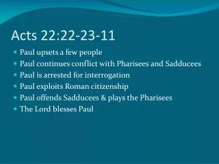 Acts 22:22-23-11
