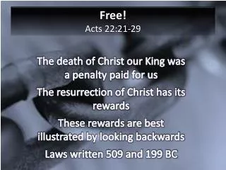 Free! Acts 22:21-29