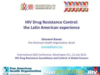 HIV Drug Resistance Control: the Latin American experience
