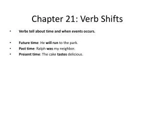 Chapter 21: Verb Shifts