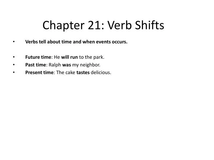 chapter 21 verb shifts