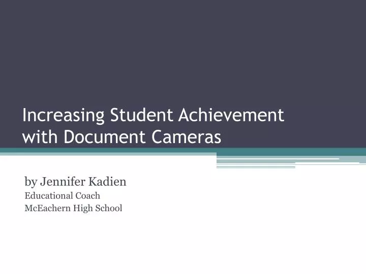 increasing s tudent a chievement with document cameras