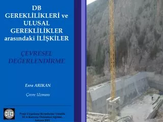 db gerekl l kler ve ulusal gerekl l kler aras ndaki l k ler evresel de erlend rme