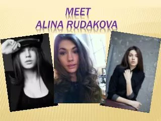 MEET Alina Rudakova