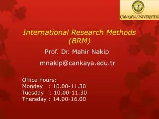 International Research Methods (BRM)