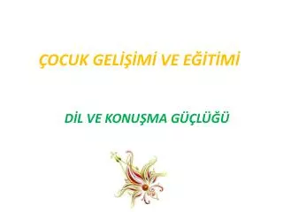 ocuk gel m ve e t m