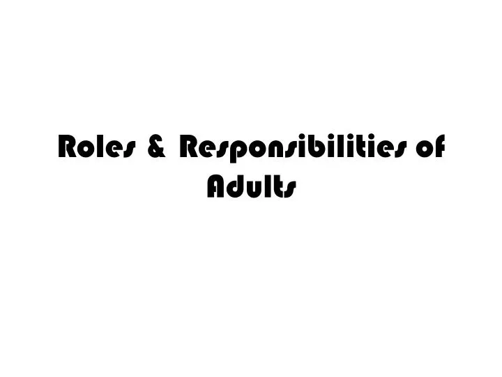 roles responsibilities of adults