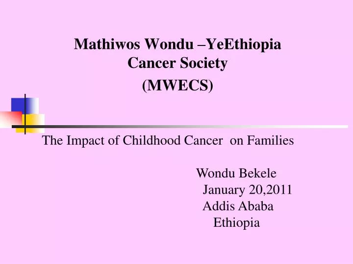 mathiwos wondu yeethiopia cancer society mwecs