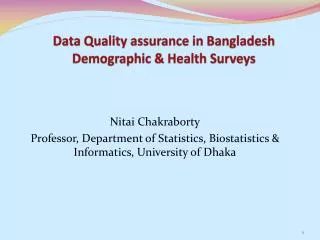 Data Quality assurance in Bangladesh Demographic &amp; Health Surveys