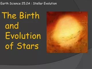 Earth Science 25.2A : Stellar Evolution
