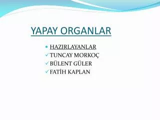 yapay organlar