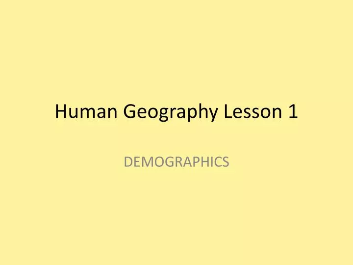 human geography lesson 1