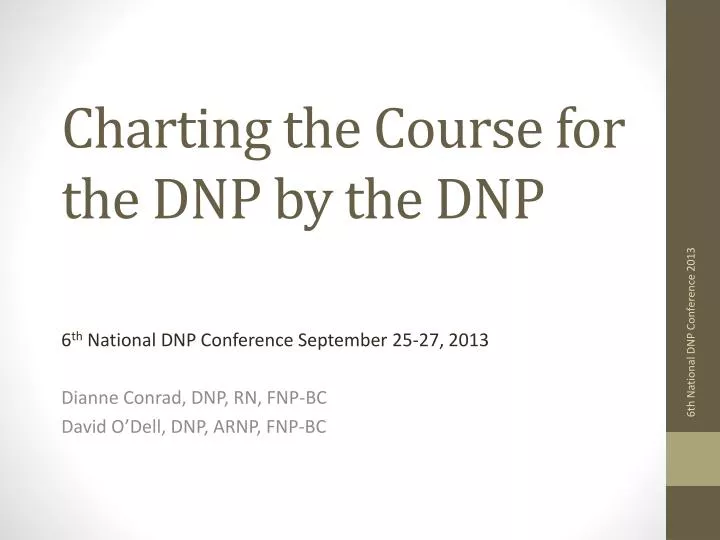 charting the course for the dnp by the dnp