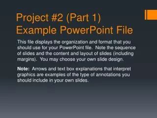 Project #2 (Part 1) Example PowerPoint File