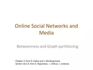 Online Social Networks and Media