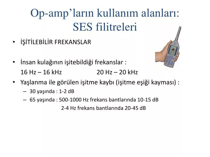 op amp lar n kullan m alanlar ses filitreleri