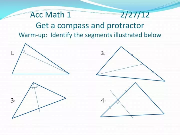 acc math 1 2 27 12 get a compass and protractor warm up identify the segments illustrated below