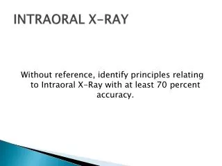 INTRAORAL X-RAY