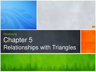 introducing chapter 5 relationships with triangles