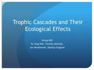 Trophic C ascades and Their E cological E ffects