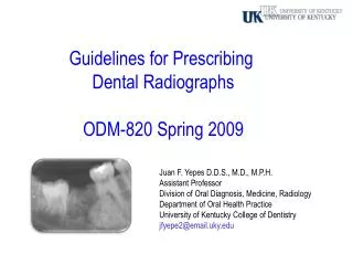 Guidelines for Prescribing Dental Radiographs ODM-820 Spring 2009