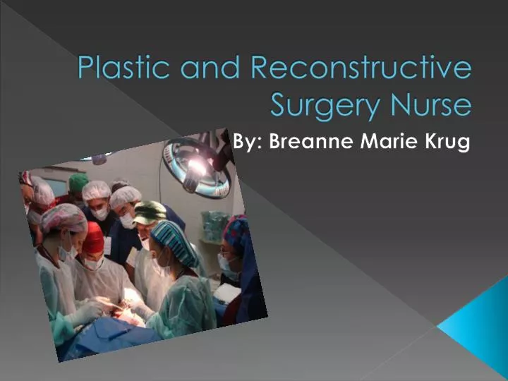 plastic and reconstructive surgery nurse