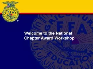 Welcome to the National Chapter Award Workshop