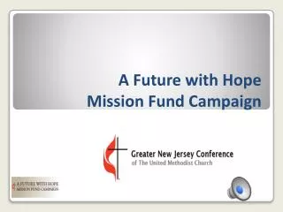 A Future with Hope Mission Fund Campaign